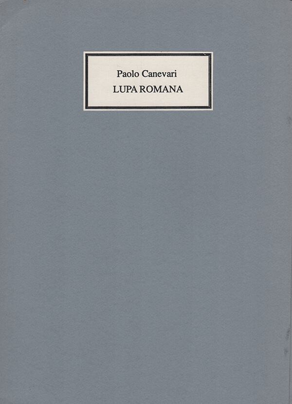 Paolo Canevari, Lupa Romana | Studio Stefania Miscetti art gallery | Catalogues and Artist Books